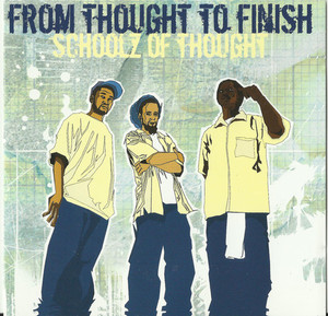 Schoolz Of Thought / From Thought To Finish