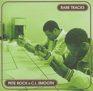 Pete Rock &amp; C.L. Smooth / Rare Tracks