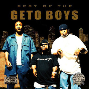 Geto Boys / Best Of The Geto Boys