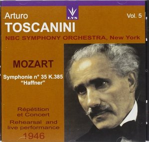 Arturo Toscanini with NBC Symphony Orchestra Vol 5 / Mozart: Symphonie No.35