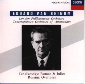 Eduard Van Beinum / Tchaikovsky: Romeo &amp; Juliet / Rossini: Overtures