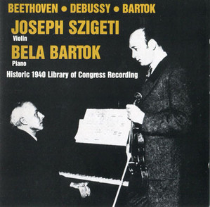 Joseph Szigeti / A Sonata Recital By Bela Bartok And Joseph Szigeti 