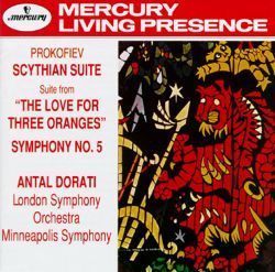 Antal Dorati / Prokofiev: Scythian suite; Love for Three Oranges suite; Symphony No. 5