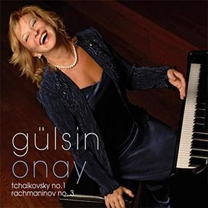 Gulsin Onay / Tchaikovsky No.1 - Rachmaninov No.3 (DIGI-PAK)