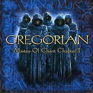 Gregorian / Masters Of Chant Chapter II