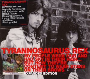 Tyrannosaurus Rex / My People Were Fair And Had Sky In Their Hair... But Now They&#039;re Content To Wear Stars On Their Brows (EXPANDED EDITION, 미개봉)