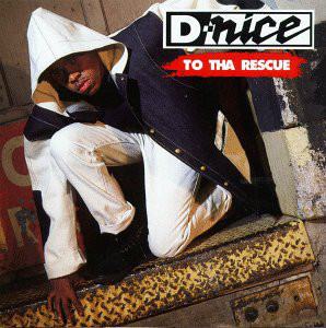 D-Nice / To Tha Rescue