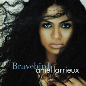 Amel Larrieux / Bravebird