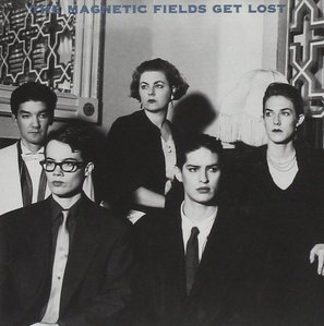 Magnetic Fields / Get Lost