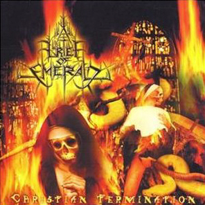 Grief Of Emerald / Christian Termination