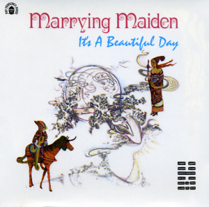 It&#039;s A Beautiful Day / Marrying Maiden