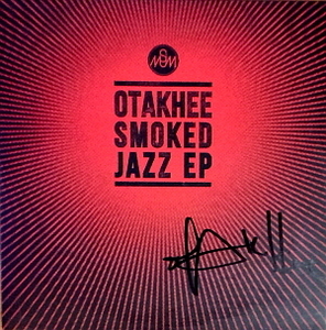 오타키(Otakhee) / Smoked Jazz EP Release (싸인시디)