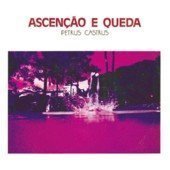 Petrus Castrus / Ascencao E Queda (LP MINIATURE)