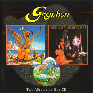 Gryphon / Gryphon + Midnight Mushrumps