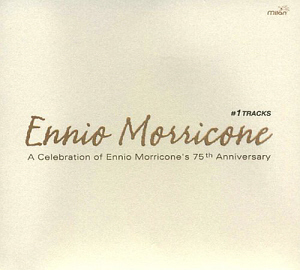 O.S.T. (Ennio Morricone) / #1 Tracks - A Celebration Of Ennio Morricone&#039;s 75th Anniversary (미개봉)