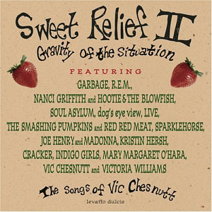 V.A. / Sweet Relief II: Gravity of the Situation - The Songs of Vic Chesnutt