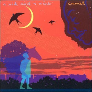 Camel / Nod And A Wink