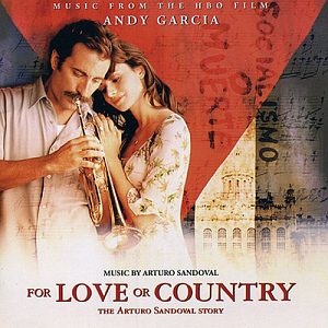 O.S.T. / For Love Or Country (리빙 하바나) - The Arturo Sandoval Story (미개봉)