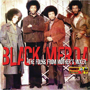 Black Merda / The Folks from Mother&#039;s Mixer (미개봉)
