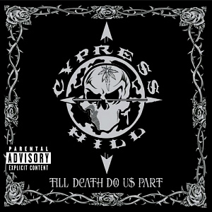 Cypress Hill / Till Death Do Us Part (미개봉) 