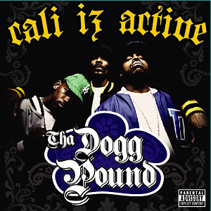 Tha Dogg Pound / Cali Iz Active (미개봉)