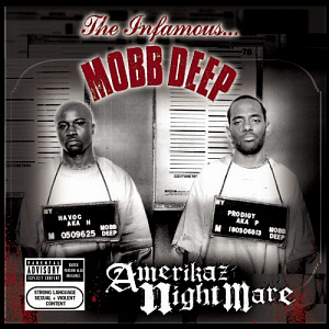 Mobb Deep / Amerikaz Nightmare (미개봉)
