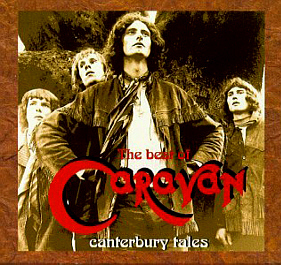 Caravan / The Best Of Caravan: Canterbury Tales (2CD)