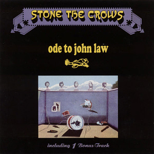 Stone The Crows / Ode To John Law