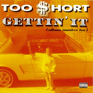 Too Short / Gettin&#039; It (미개봉)