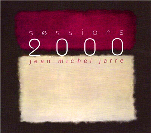 Jean Michel Jarre / Sessions 2000 (DIGI-PAK)