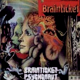 Brainticket / Brainticket + Psychonaut