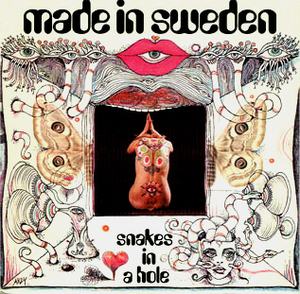 Made In Sweden / Snakes In A Hole