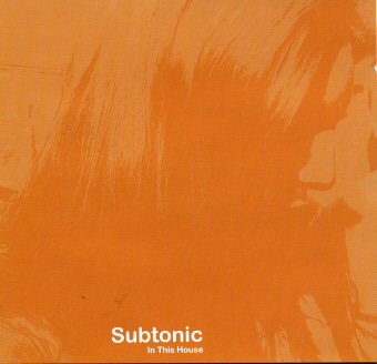 Subtonic / In This House